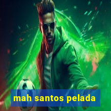 mah santos pelada